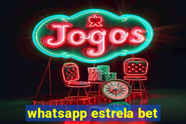 whatsapp estrela bet